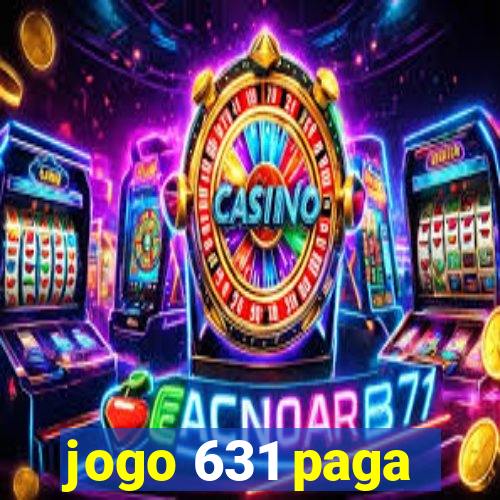 jogo 631 paga